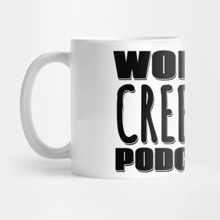 World's Creepiest Podcaster Mug